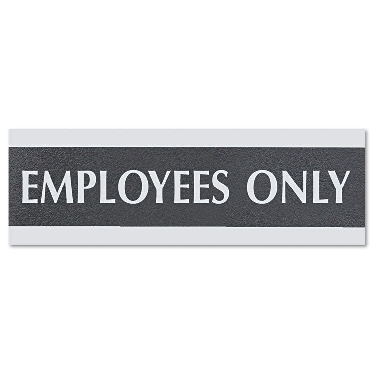 Century Series Office Sign, EMPLOYEES ONLY, 9 x 3, Black/Silver